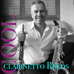 Clarinetto Reeds的专辑Cool