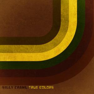 收聽Silly Crawl的True Colors歌詞歌曲
