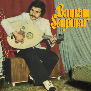 Bayram Şenpınar的專輯Bayram Şenpınar