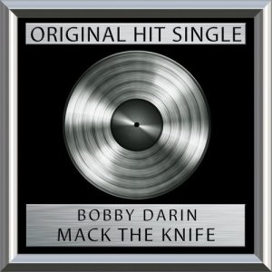 收听Bobby Darin的Mack The Knife歌词歌曲