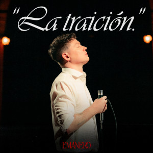 Emanero的專輯La traición