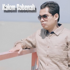 Listen to Kalem Robenah song with lyrics from Harom Dinata