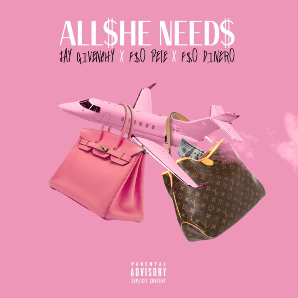 all she needs (feat. F$O Dinero & F$O Pete) (Radio Edit)