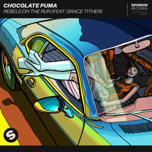 Album Rebels On The Run (feat. Grace Tither) from Chocolate Puma