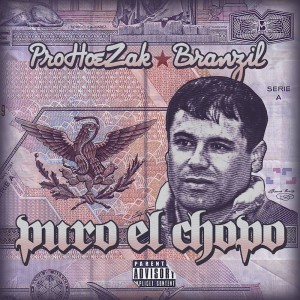 Puro el Chapo (feat. Branzil) - Single (Explicit)
