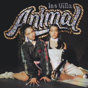 ดาวน์โหลดและฟังเพลง Animal พร้อมเนื้อเพลงจาก Las Villa