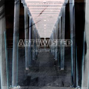 ดาวน์โหลดและฟังเพลง Forget The Past (Explicit) พร้อมเนื้อเพลงจาก Art Twisted