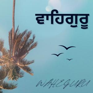 Album Waheguru Waheguru oleh Bhai Mehtab Singh