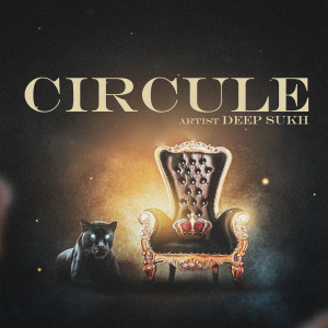 Listen to Circule song with lyrics from Deep Sukh