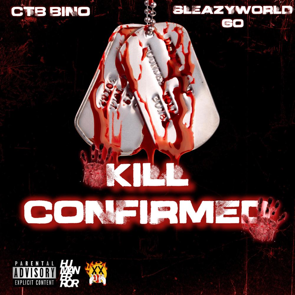 Kill Confirmed (feat. SleazyWorld Go) (Explicit)