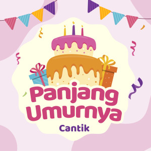 อัลบัม Panjang Umurnya ศิลปิน Cantik