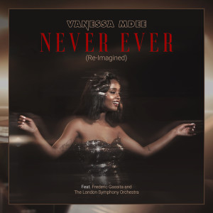 Album Never Ever (Re-Imagined) oleh Vanessa Mdee