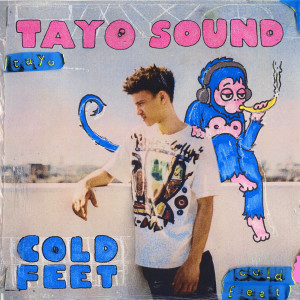 收聽Tayo Sound的Cold Feet歌詞歌曲