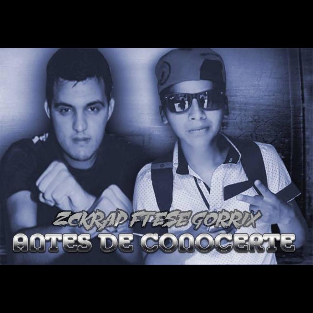 Antes de Conocerte(feat. Zckrap) (Explicit)