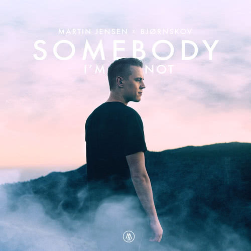 Somebody I'm Not (Cahill Edit)