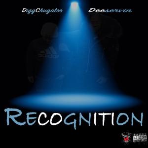 收聽DiggChugaloo的Recognition (feat. Deeservin) (Explicit)歌詞歌曲