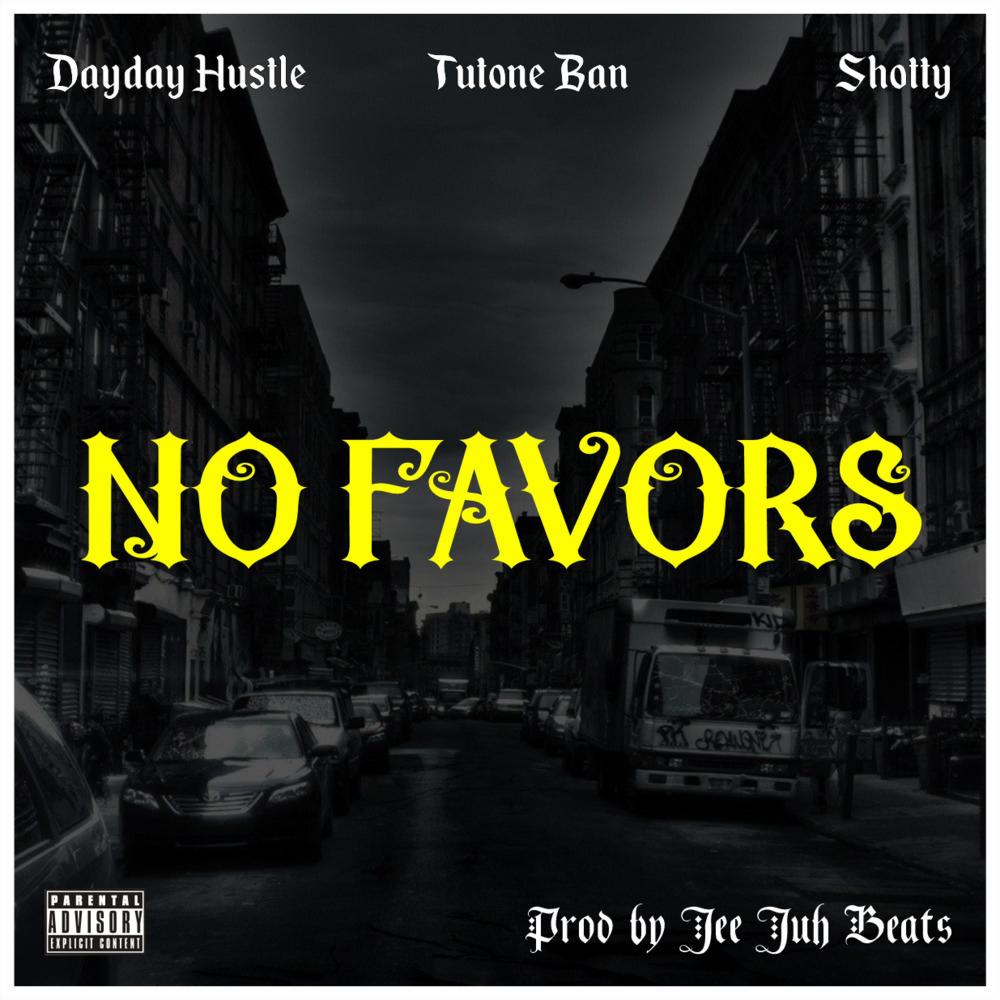 No Favors (feat. Tutone Ban & Shotty) (Explicit)