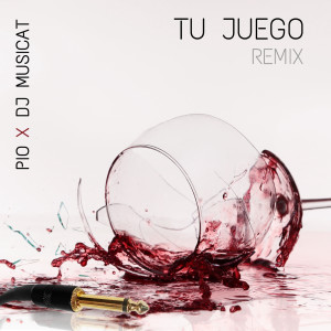 收聽Pio Perilla的Tu Juego (DJ Musicat Remix)歌詞歌曲