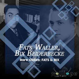 อัลบัม Rare Oldies: Fats & Bix ศิลปิน Bix Beiderbecke