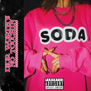 Dior Worthy的專輯No Touchin (Explicit)