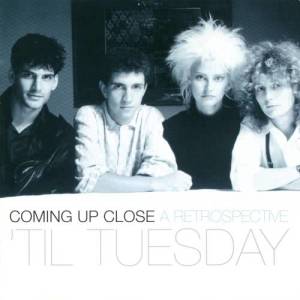 'Til Tuesday的專輯Coming Up Close: A Retrospective