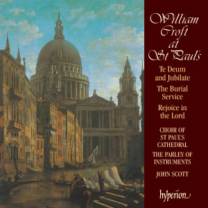 William Croft at St Paul's Cathedral (English Orpheus 15)