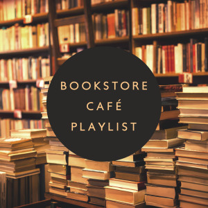Album Bookstore Café Playlist (BGM Jazz and Immersive Café Noises for Reading and Studying) from Jazz Sax Lounge Collection