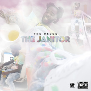 Album Janitor (Explicit) from Tre Deuce