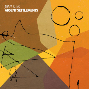 อัลบัม Absent Settlements ศิลปิน Three Suns