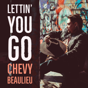 Album Lettin’ you Go from Chevy Beaulieu