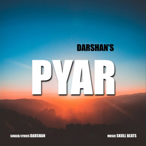 Dengarkan lagu Pyar nyanyian Darshan dengan lirik
