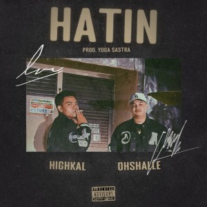 HighKal的專輯Hatin (Explicit)