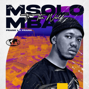 ดาวน์โหลดและฟังเพลง Sgija45 (feat. GnM Musiq) พร้อมเนื้อเพลงจาก Frank La Frank