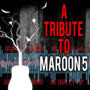 อัลบัม A Tribute to Maroon 5 ศิลปิน Modern Rock Heroes