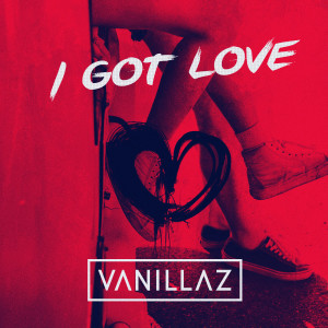 收聽Vanillaz的I Got Love歌詞歌曲