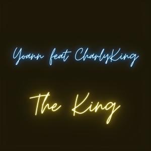 Listen to The King (feat. Charlyking) song with lyrics from Yoann