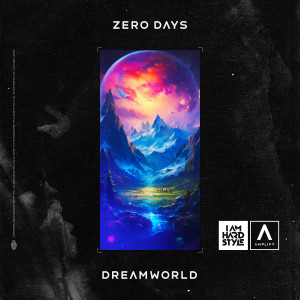 Zero Days的专辑Dreamworld