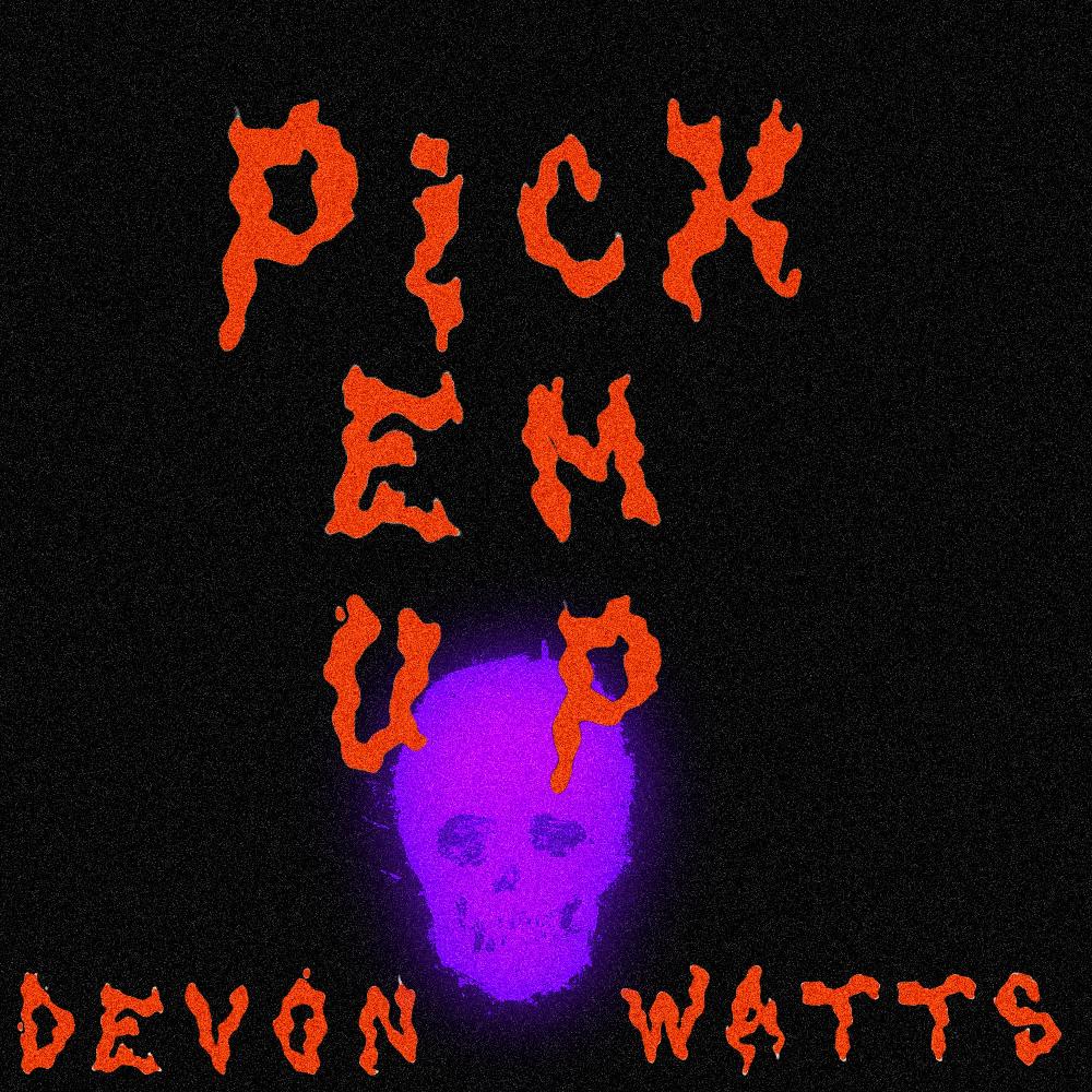 Pick Em Up (Explicit)
