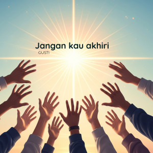 Album Jangan Kau Akhiri (Stop Suicide) from Gusti