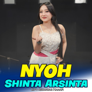Listen to Nyoh song with lyrics from Shinta Arshinta