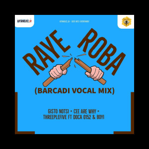 ดาวน์โหลดและฟังเพลง Raye Roba (feat. Doca 0152, Booyi) พร้อมเนื้อเพลงจาก Gisto Notsi