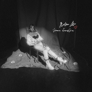 อัลบัม Notice Me (Explicit) ศิลปิน Tamar Braxton