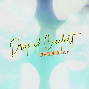 Album Drop Of Comfort Sessions, Vol. II from Various