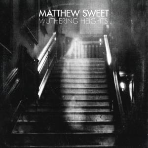 ดาวน์โหลดและฟังเพลง Wuthering Heights พร้อมเนื้อเพลงจาก Matthew Sweet