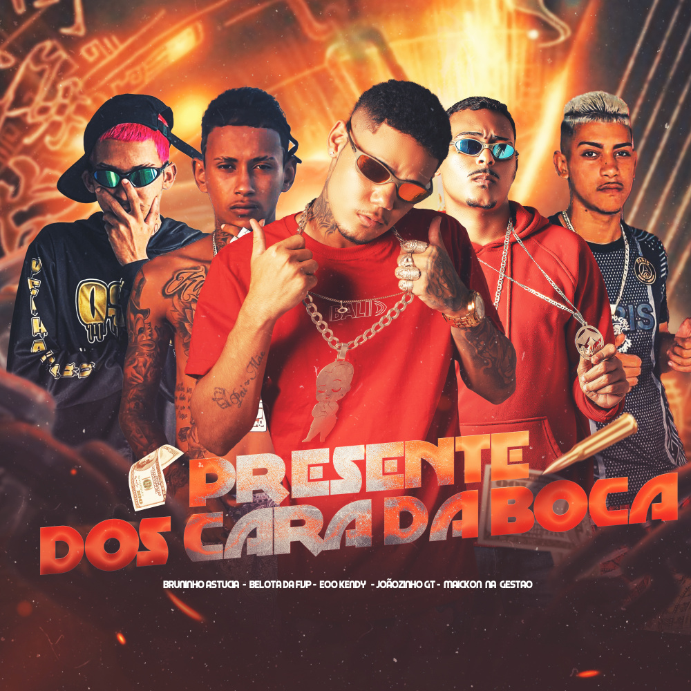 Presente dos Cara da Boca (feat. Bruninho Astucia & Maickon Na Gestão) (Explicit)