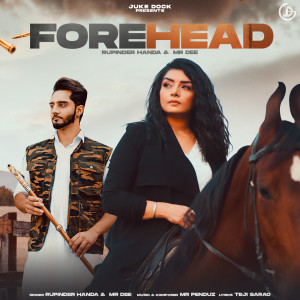 Listen to Forehead song with lyrics from Rupinder Handa