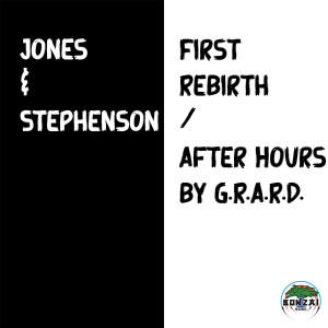 Jones & Stephenson的專輯First Rebirth / After Hours by G.R.a.R.D.