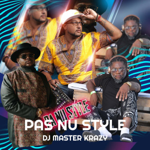 收聽Dj Master krazy的Pas Nu Style (Explicit)歌詞歌曲