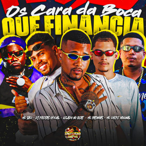 Album Os Cara da Boca que Financia (Explicit) from 