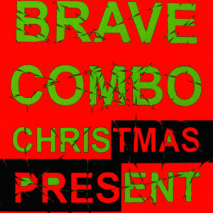 Brave Combo的專輯Christmas Present